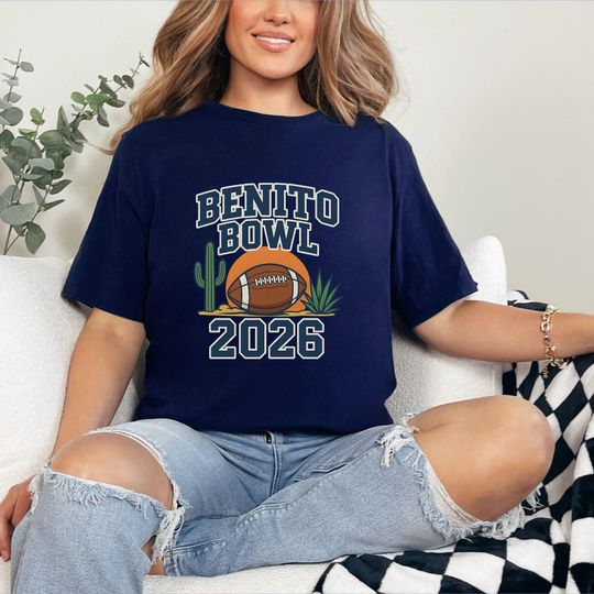Discover Benito Bowl Shirt ,2026 Game Day Tee, Desert Football Shirt