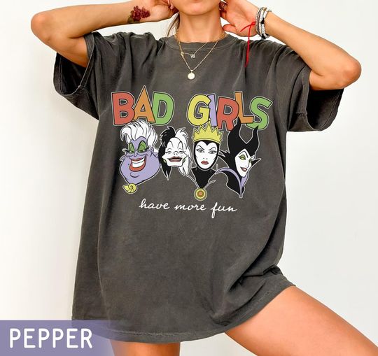 Discover Bad Girls Have More Fun Ursula Cruella Evil Queen Maleficent Comfort Colors Shirt, Retro Disney Villains Tee, Magic Kingdom, Disneyland Trip