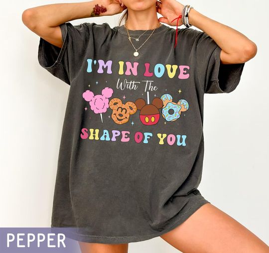 Discover Disney Foods Mickey Mouse I'm In Love With The Shape Of You Comfort Colors Shirt, Retro Disney Snacks Washed T-shirt, Disneyland Trip