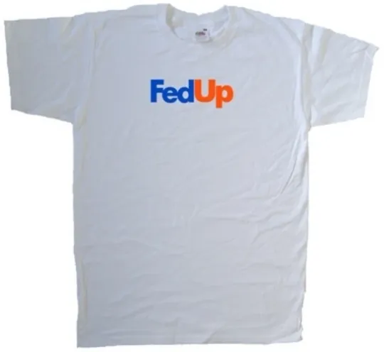 Discover Fed Up FedEx Parody Funny T-Shirt