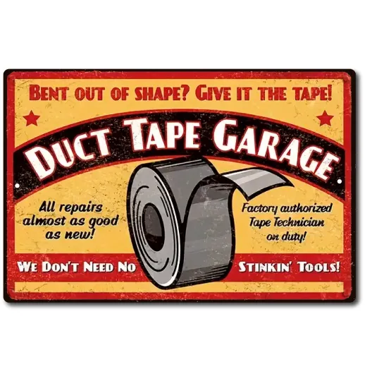 Discover Funny Duct Tape Garage Metal Sign, Garage Repair Shop, Man Cave Rustic Decor