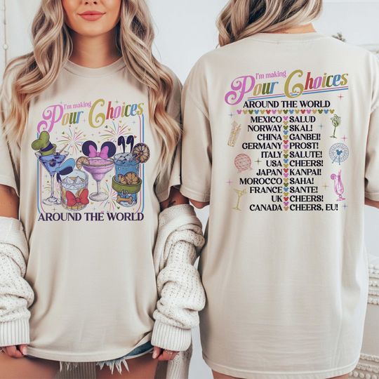 Discover Retro I'm Making Pour Choices Around The World T-Shirt Disney Epcot Shirt