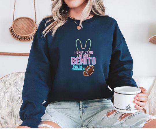 Benito Bowl Sweatshirt, Game Day Commercials, Bad Bunny Fan