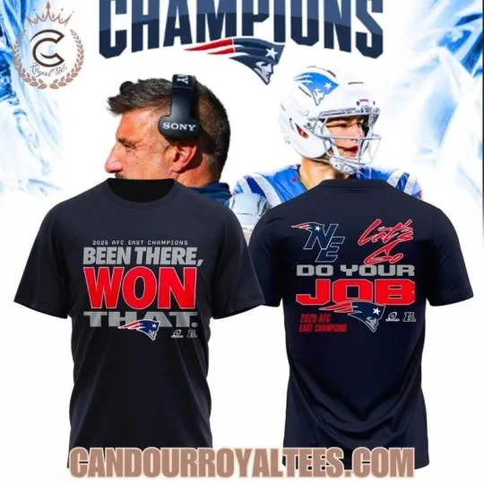 Discover NewEngland Patriot 2025 AFC East Champions Do Your Job T-Shirt Unisex S-5XL