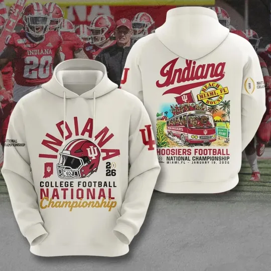 Discover Indiana Hoosier Football 2026 National Championship 3D Hoodie S-5XL Style4