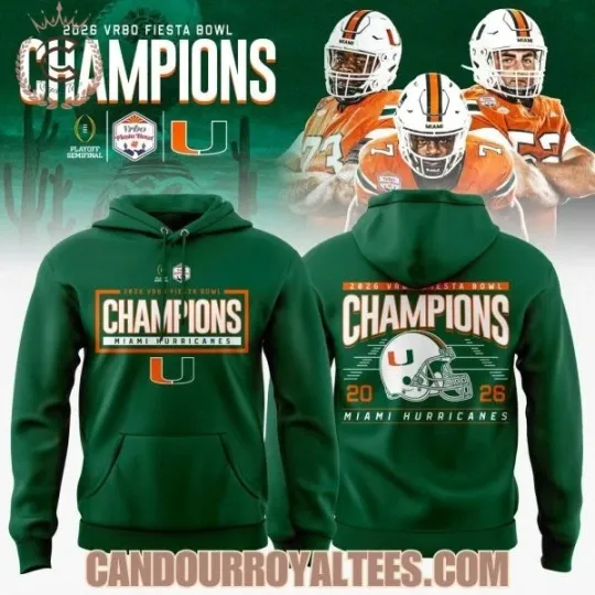 Discover Miami Hurricane 2026 Fiesta Bowl Champions Hoodie Unisex