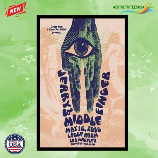 Discover Jerry’s Middle Finger Los Angeles, CA May 16 2026 Tour Poster Home Decor