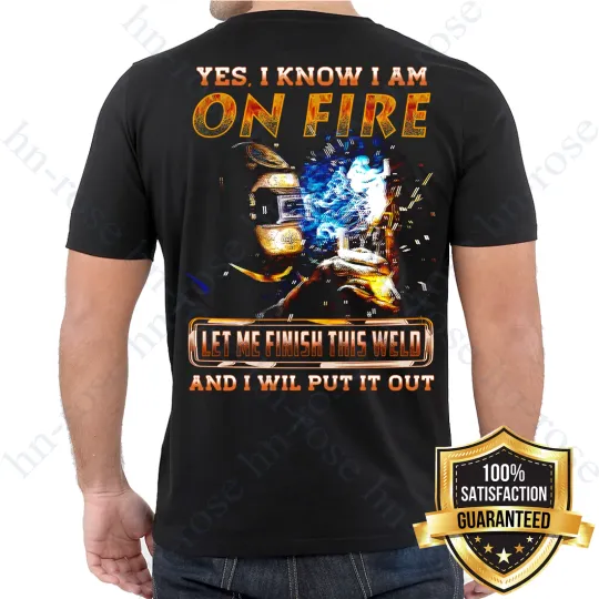 Discover Yes I’m On Fire Welding Tee Funny Welder Weld Gifts for Pipefitter Metal Worker