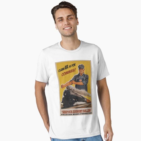 Discover Clean air is for commies Essential T-Shirt