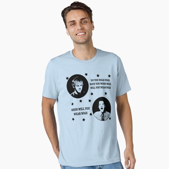 Discover DO YOU WEAR WIGS? HAVE YOU WORN WIGS? WILL YOU WEAR WIGS? WHEN WILL YOU WEAR WIGS Essential T-Shirt