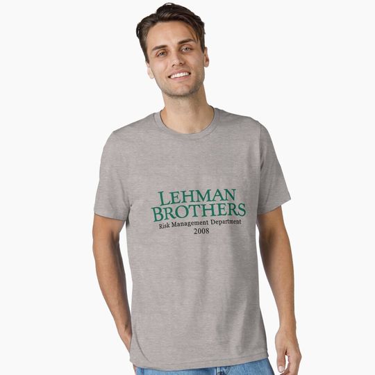 Discover Lehman Brothers Risk Management 2008 Financial Crisis Intern Essential T-Shirt