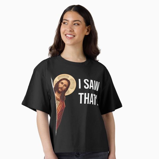 Discover Jesus Meme I Saw That Boxy T-Shirt