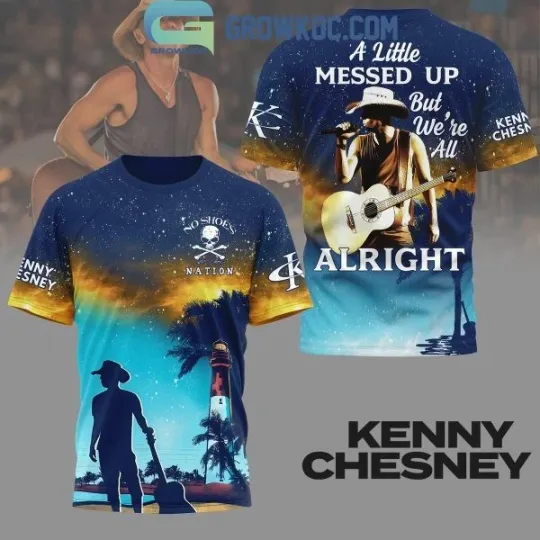 Discover K Ches Country Song A Little Messed Up But We’re All Alright 3D Shirt