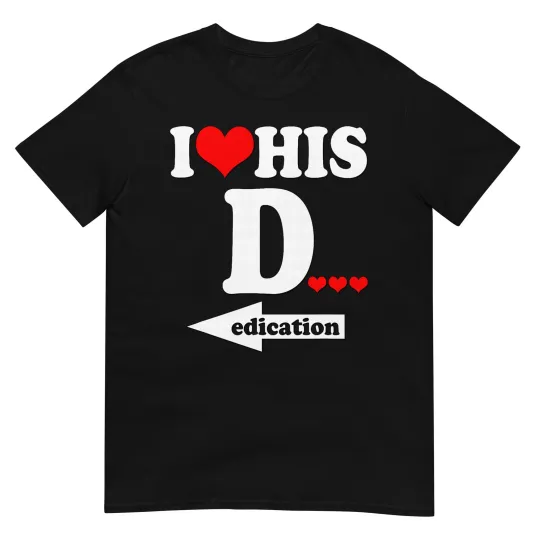 Discover Funny Valentine's Day Couple Matching I Love His Dedication T-Shirt