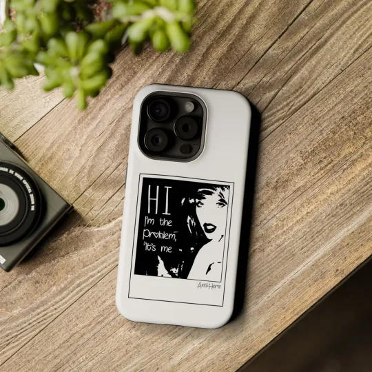 Discover Im the problem - Cell Phone Case, taylor version, AntiHero, Swift