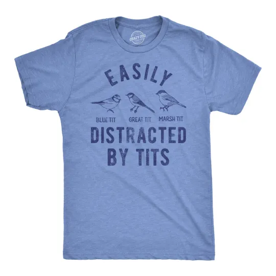 Discover Mens Easily Distracted By Tits Funny T Shirt Sarcastic Bird Graphic Tee for Men