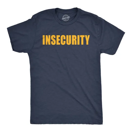 Discover Mens Funny T Shirts Insecurity Sarcastic Security Graphic Novelty Joke Tee for