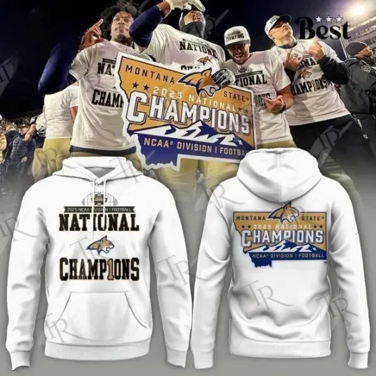 Discover Montana  Bobcattss 2025 National Champs Hoodie