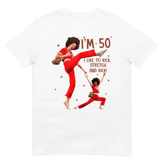 Discover I’m Fifty Five-Oh 50, Funny Sally Kick Lady O’ Malley T-shirt