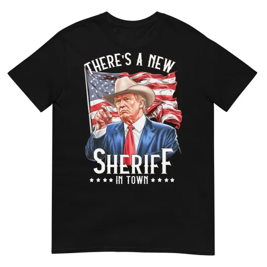 Discover There's A New Sheriff In Town, Cowboy Trump 2024 T-Shirt