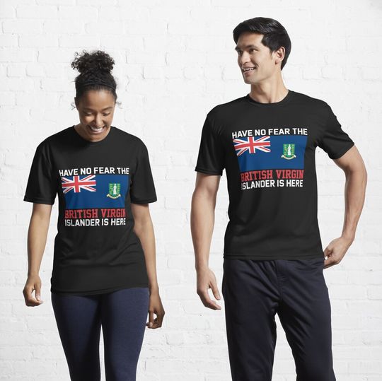 Discover Have No Fear The British Virgin Islander Is Here - BVI  Pride Active T-Shirt