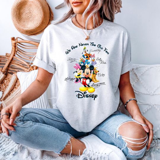 Discover We Are Never Too Old For Disney Shirt, Mickey Minnie Goofy Donald Pluto Tee, Disney Family Shirt, Disney Couple Shirt, Fun Disneyland Shirt