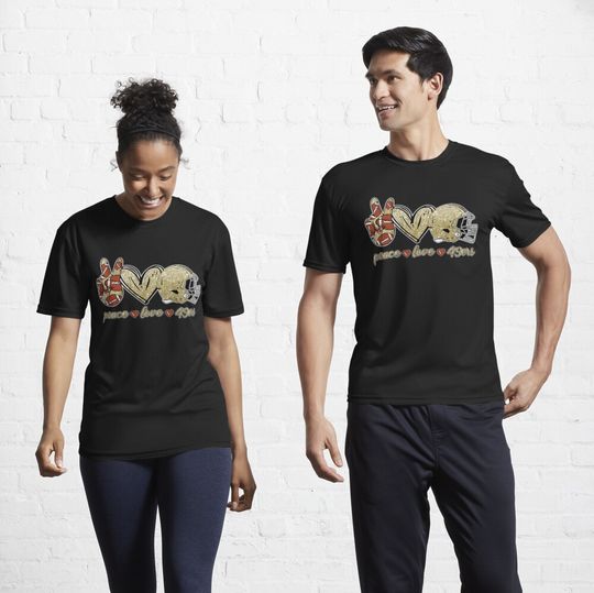 Discover Peace Love 49ers - Football Team Active T-Shirt