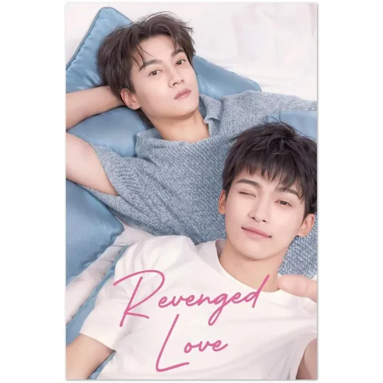 Discover Revenged Love Romantic Boys Drama Poster