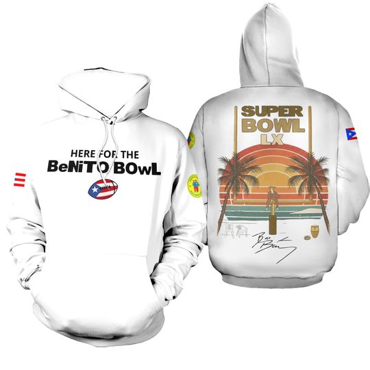 Bad Bunny Here For The Benito Bowl 2025 2026 HOODIE, Gift For Fans, Christmas Gift
