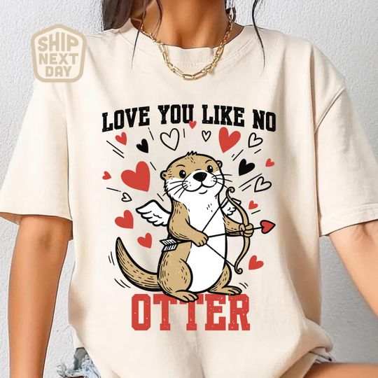 Discover Love You Like No Otter Valentine Shirt, Cute Otter Cupid Tee, Funny Animal Valentine Outfit