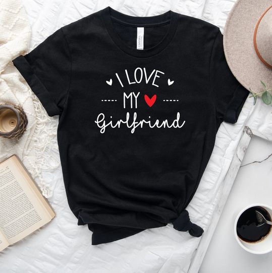 Discover I Love My Girlfriend Shirt, I Heart My Girlfriend Shirt, Valentine Gift, Boyfriend Shirt For Him