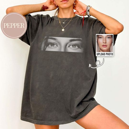 Discover Custom Photo Human Eyes Shirt, Personalised Girlfriend Boyfriend Comfort Colors Shirt