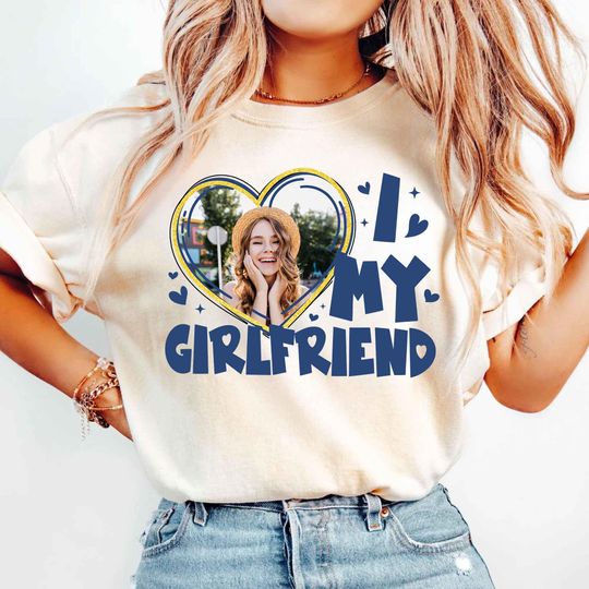 Discover I Love My Girlfriend Comfort Colors Shirt, Valentine Gift, Custom Picture