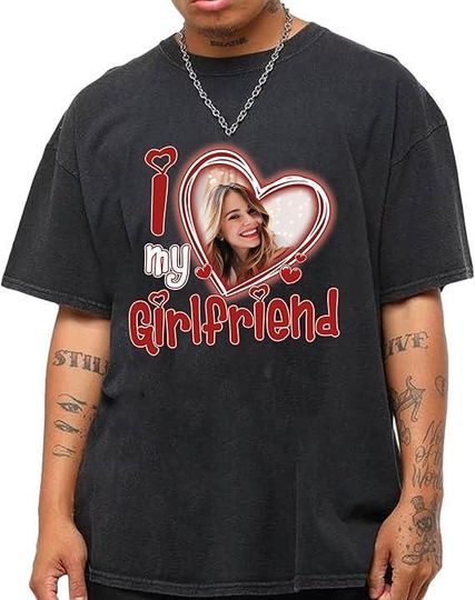 Discover I Love My Girlfriend Shirt Custom Photo Shirt,  Couple Valentine Shirt, Gift for Him, Gift for Her shirt