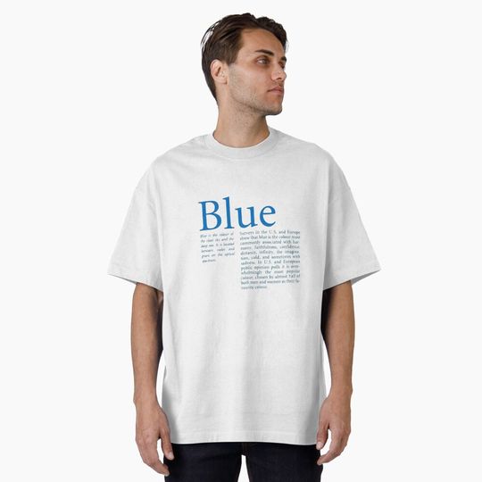 Discover Blue Meaning Oversized T-Shirt