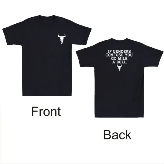 Discover Double Sided Men’s T-Shirt If Genders Confuse You Go Milk A Bull Funny Bull Quote Vintage