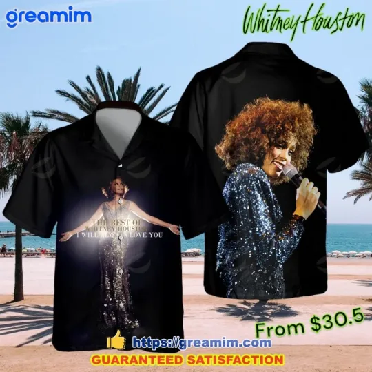 Discover Whitney Houston I Will Always Love You Hawaiian Shirt