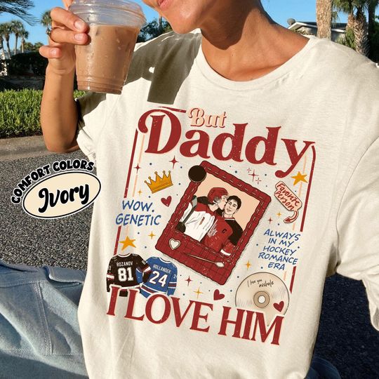 Discover Heated Rivalry But Daddy I Love Him Comfort Colors Shirt, Hollander Rozanov Inspired Tee
