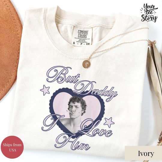 Ilya Connor Rozanov But Daddy I Love Him Comfort Colors Shirt