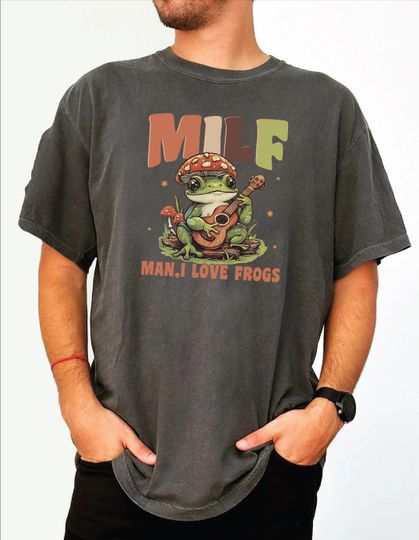 Discover Comfort Colors Man I Love Frogs Tshirt, Meme Frog Shirt, Funny Gag Gift