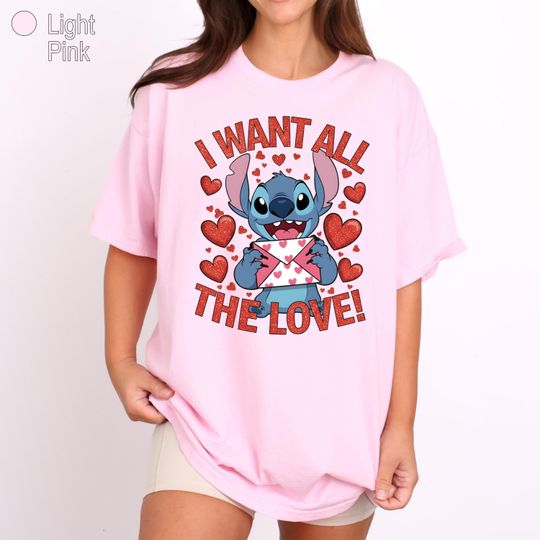 Discover I Want All The Love T-shirt, Cute Stitch Heart Design Tee, Romantic Disney Mood Shirt