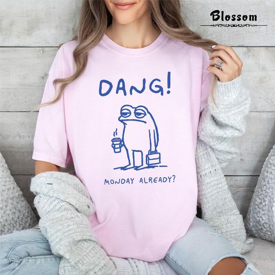 Discover Dang Monday Already Shirt, Cottagecore Aesthetic Shirt, Book Lover Gift