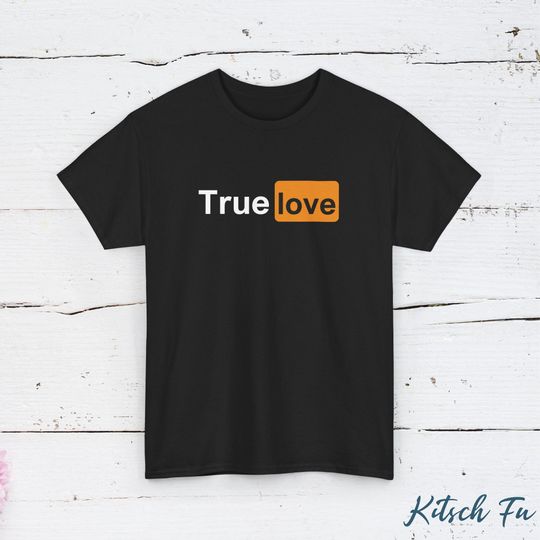 Discover True Love T-Shirt | Funny Relationship Tee | Playful Parody Shirt | Couples Gift