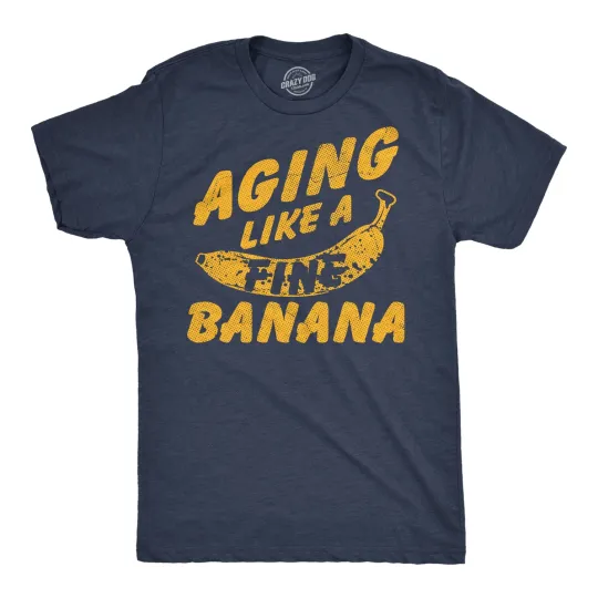 Discover Mens Funny T Shirts Aging Like A Fine Banana Sarcastic Graphic Novelty Tee for
