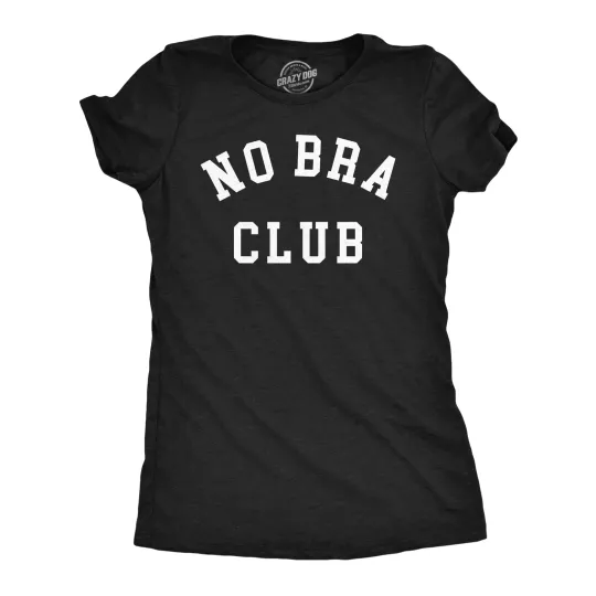 Discover Womens Funny T Shirts No Bra Club Sarcastic Graphic Novelty Tee for Ladies