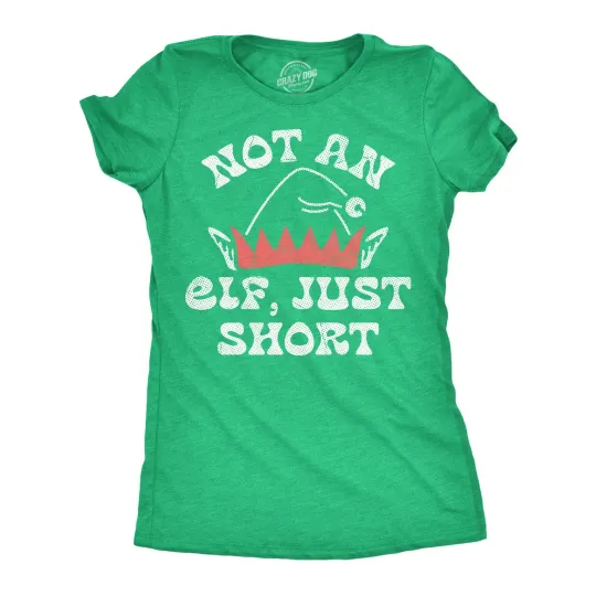 Discover Womens Funny T Shirts Not An Elf Just Short Sarcastic Christmas Graphic Novelty
