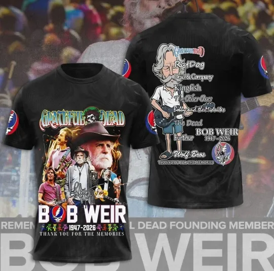 Discover Bob Weir 1947-2026 3D T-Shirt All sizes S to 6XL AOP
