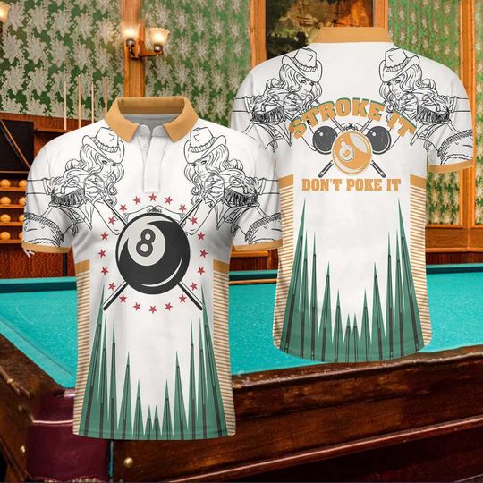 Discover Stroke It Don't Poke It Billiards Polo Shirt, 8-ball Texas Cowgirl Sketching Polo Shirt, Best Billiards Shirt For Men