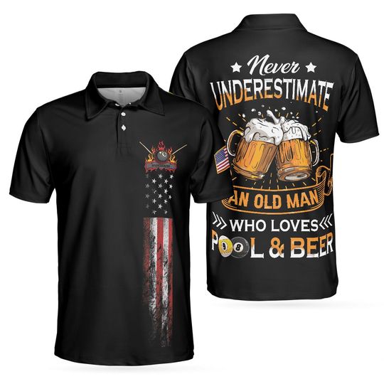 Discover Never Underestimate An Old Man Who Loves Pool And Beer Polo Shirt