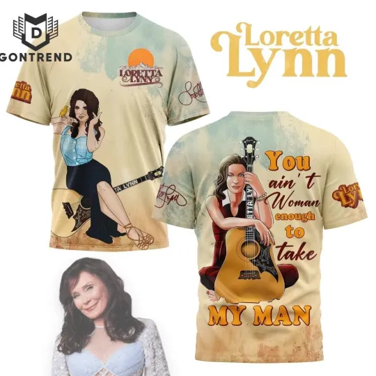 Discover Loretta Lynn You Aint Woman Enough 3D T-Shirt BO2659